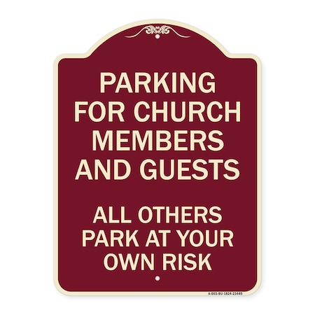 Parking For Church Members And Guests All Others Park At Your Own Risk Aluminum Sign